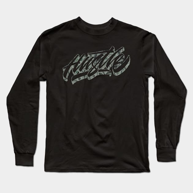 Hustle Long Sleeve T-Shirt by Already Original